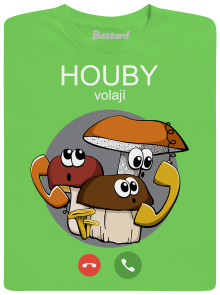 Houby volají