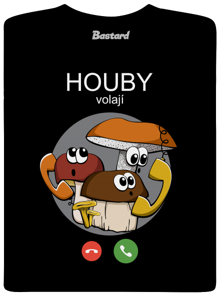 Houby volají