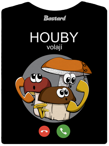 Houby volají