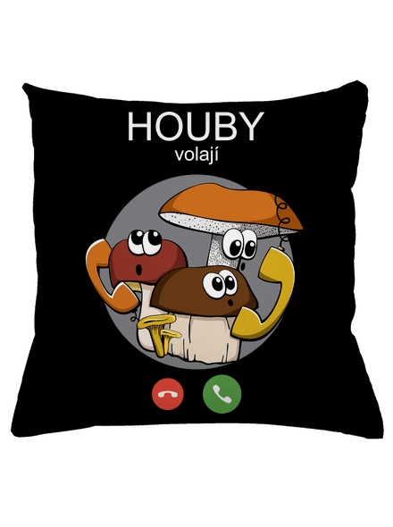 Houby volají