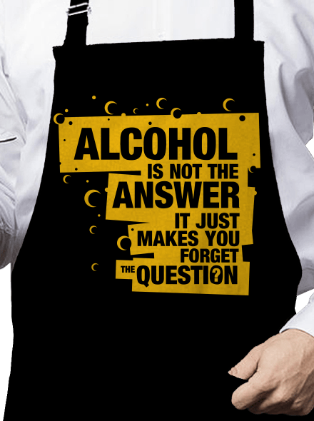 Alcohol is not the answer