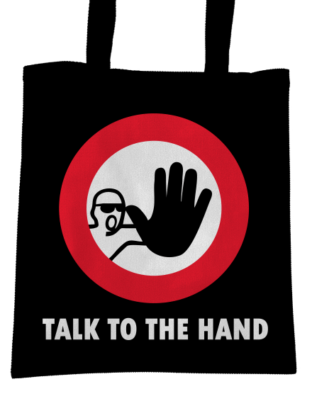 Talk to the hand