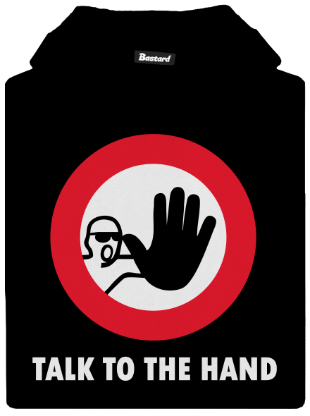 Talk to the hand