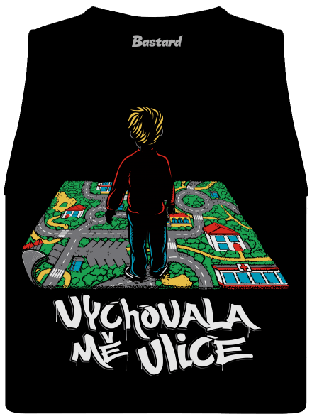 Vychovala mě ulice