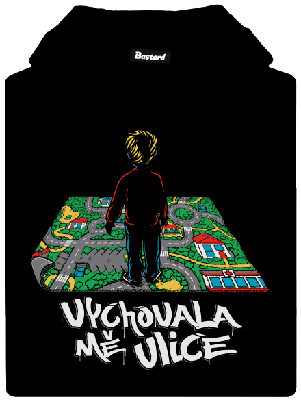 Vychovala mě ulice