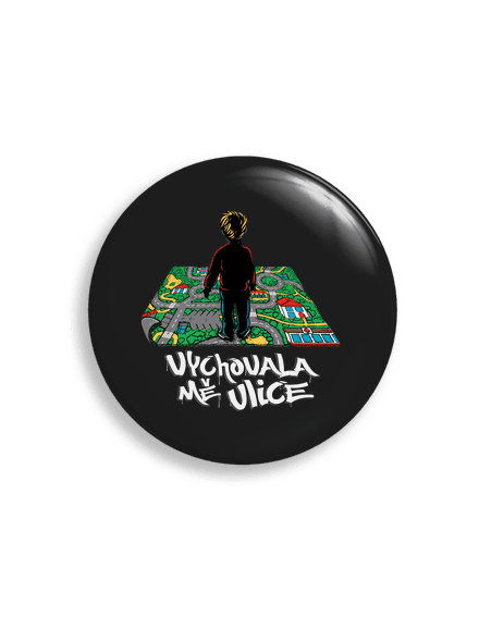 Vychovala mě ulice