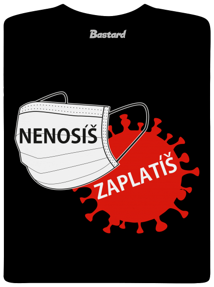 Nenosíš zaplatíš