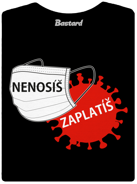 Nenosíš zaplatíš