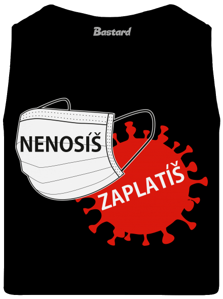 Nenosíš zaplatíš