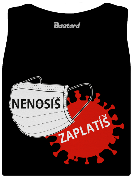Nenosíš zaplatíš