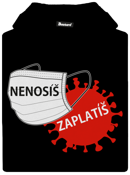 Nenosíš zaplatíš