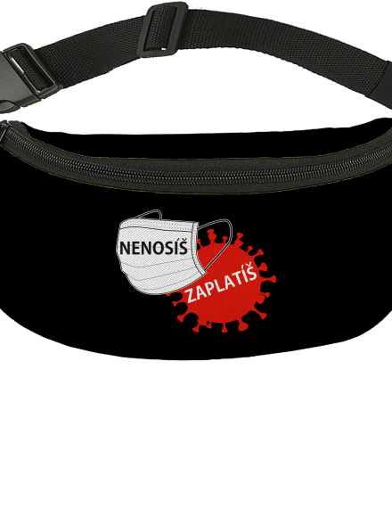 Nenosíš zaplatíš