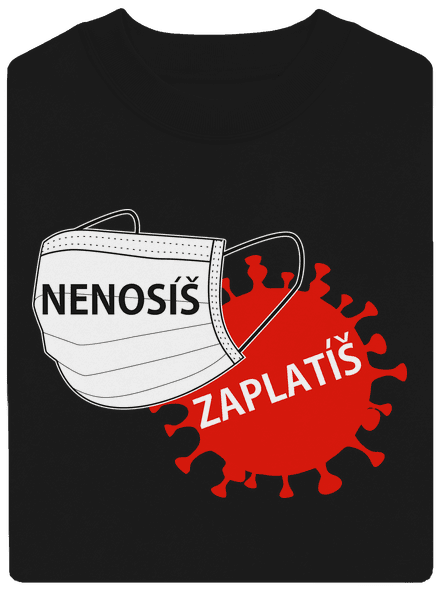 Nenosíš zaplatíš