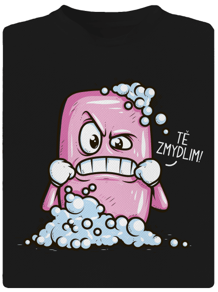 Zmydlím tě