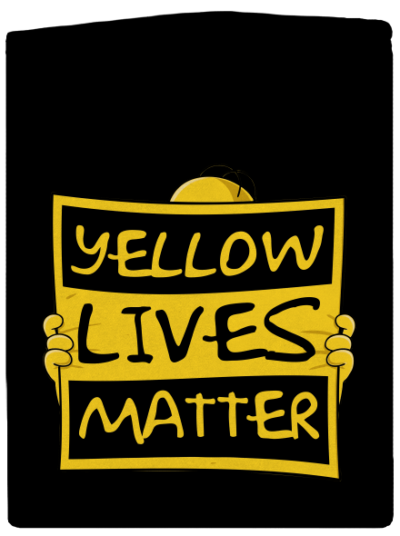 Yellow lives matter