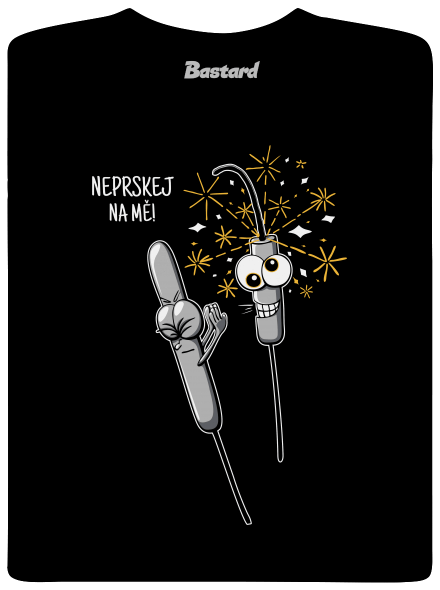 Neprskej na mě