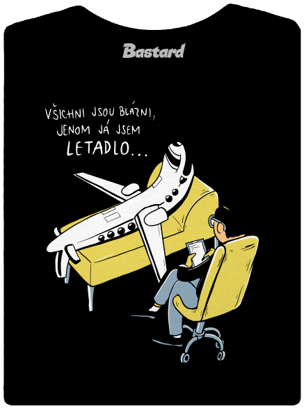 Všichni jsou blázni