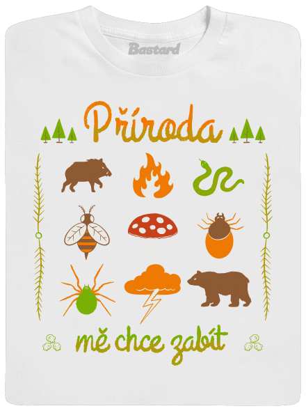 Příroda mě chce zabít