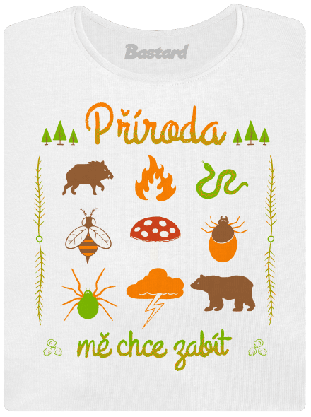 Příroda mě chce zabít