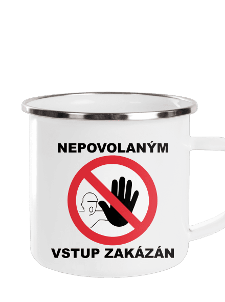 Nepovolaným vstup zakázán