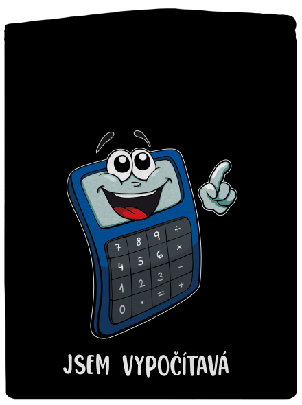Jsem vypočítavá