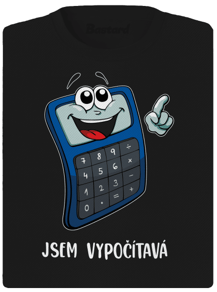 Jsem vypočítavá