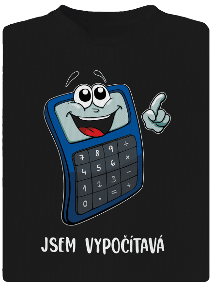 Jsem vypočítavá