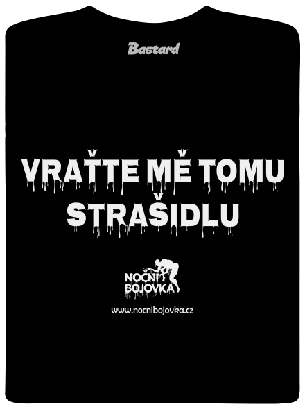 Vraťte mě tomu strašidlu
