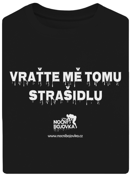 Vraťte mě tomu strašidlu