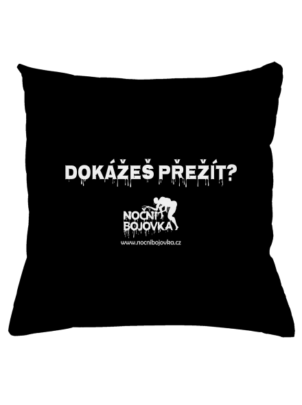 Dokážeš přežít? polštář  Black