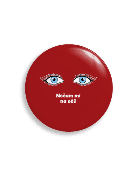 Nečum mi na oči