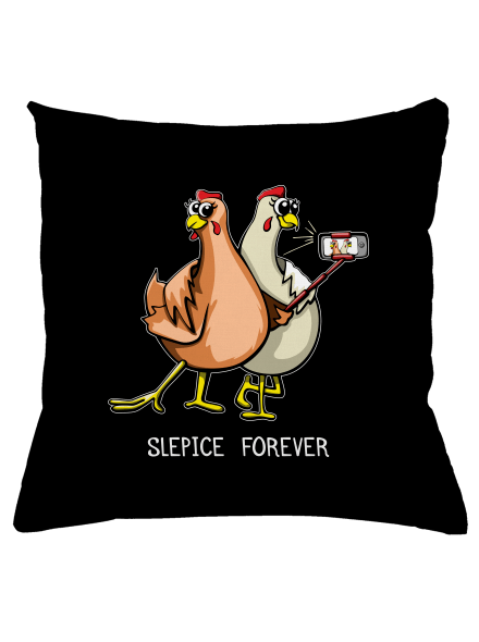 Slepice forever