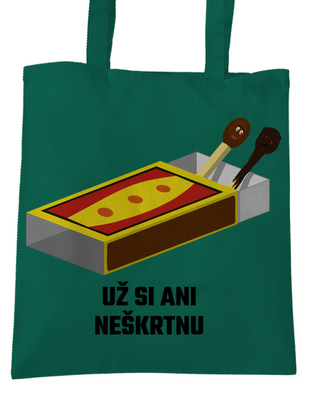 Už si neškrtnu