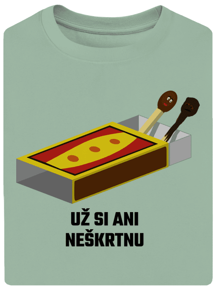Už si neškrtnu
