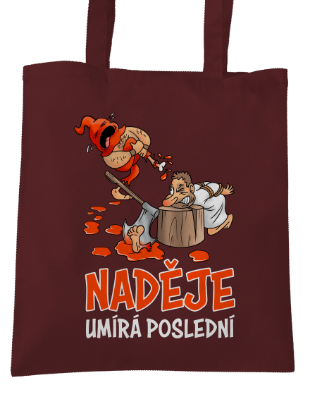 Naděje umírá poslední