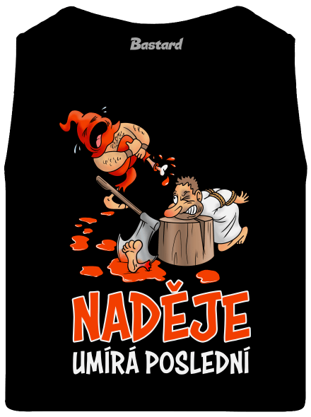 Naděje umírá poslední