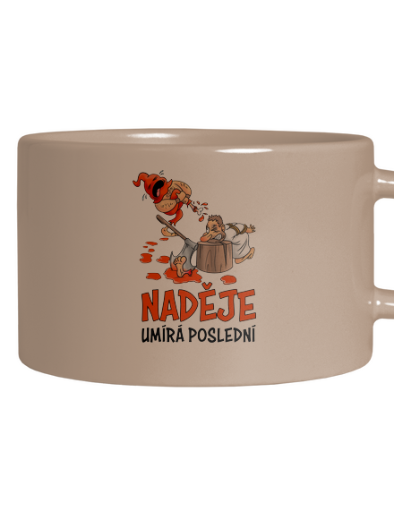 Naděje umírá poslední