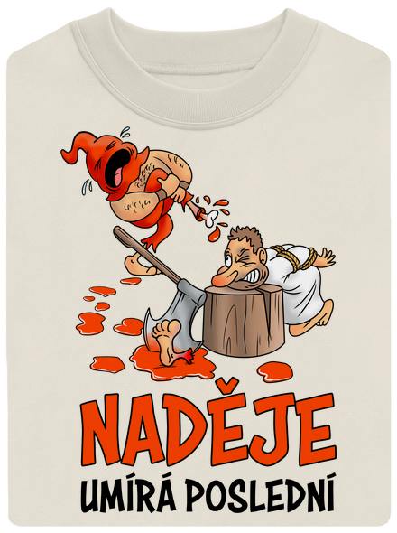 Naděje umírá poslední