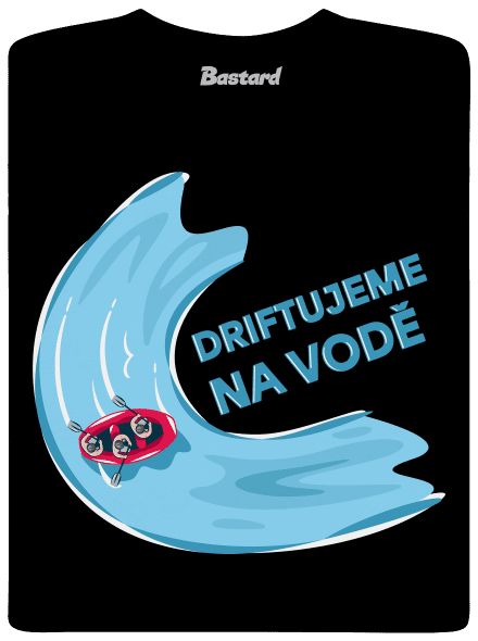 Driftujeme na vodě