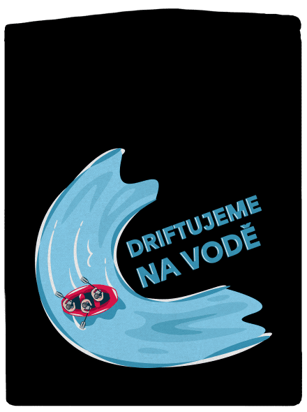 Driftujeme na vodě