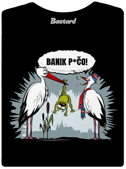 Banik p*čo!