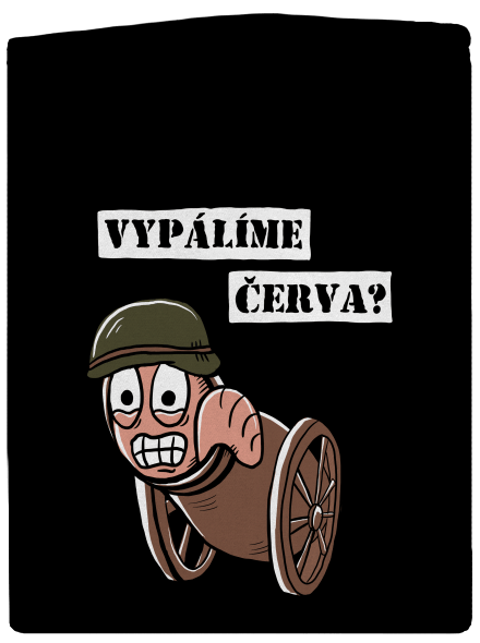 Vypálíme červa?