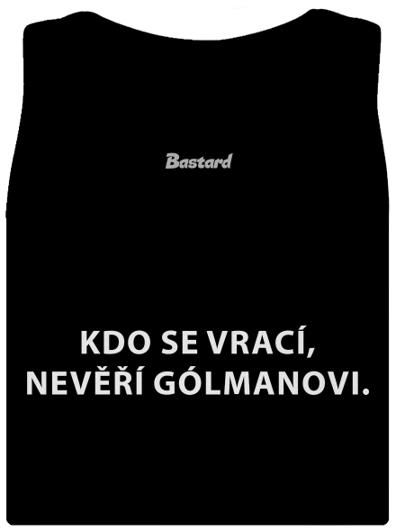Kdo se vrací, nevěří gólmanovi