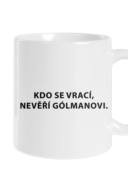 Kdo se vrací, nevěří gólmanovi