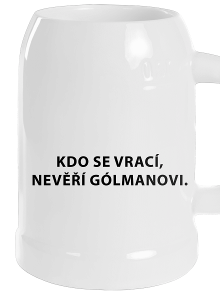 Kdo se vrací, nevěří gólmanovi