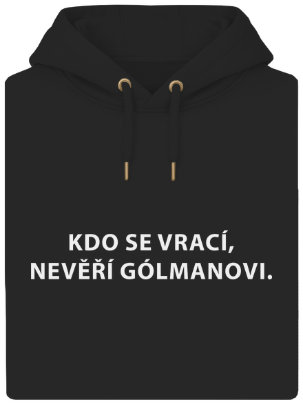 Kdo se vrací, nevěří gólmanovi