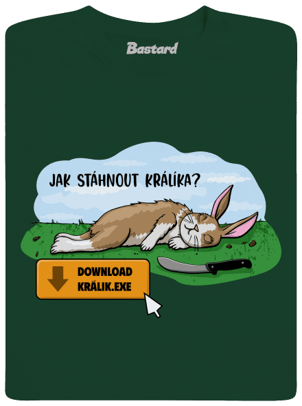 Stahování králíka pánské tričko  Bottle Green