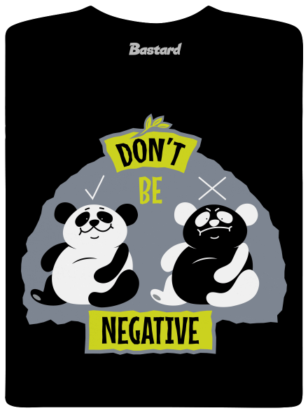 Don't be negative