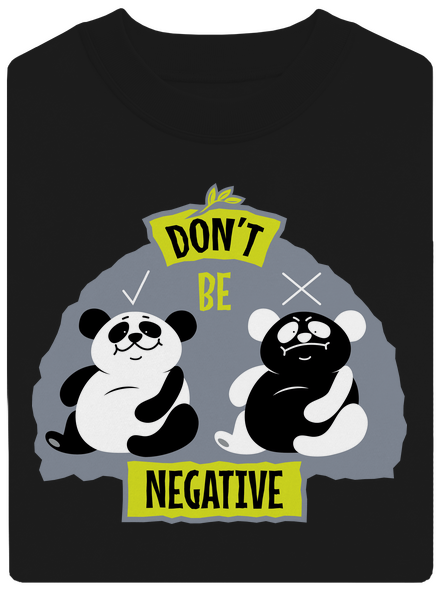 Don't be negative
