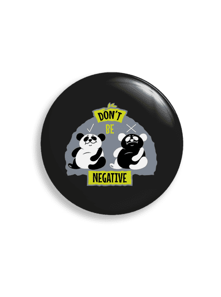 Don't be negative